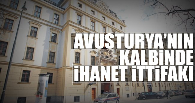 Avusturya’nın kalbinde ihanet ittifakı
