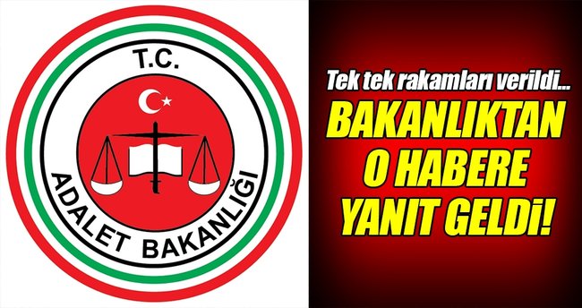 Adalet Bakanlığı'ndan o habere yalanlama!