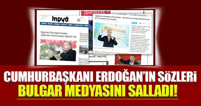 Cumhurbaşkanı Erdoğan'ın sözleri, Bulgar medyasında geniş yankı buldu