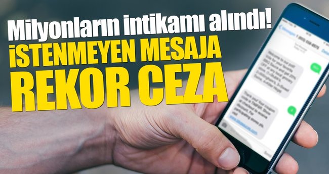 İstenmeyen mesajlara rekor ceza