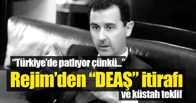 Esed rejiminden Türkiye'deki DEAŞ terörü itirafı