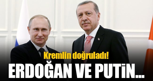 Kremlin'den Erdoğan ile Putin'in açıklaması