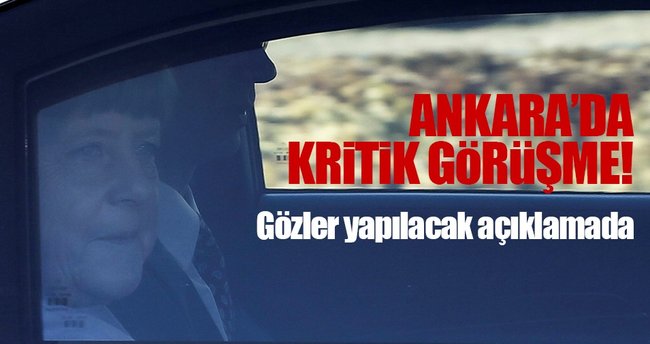 Almanya Başbakanı Merkel Ankara'ya geldi