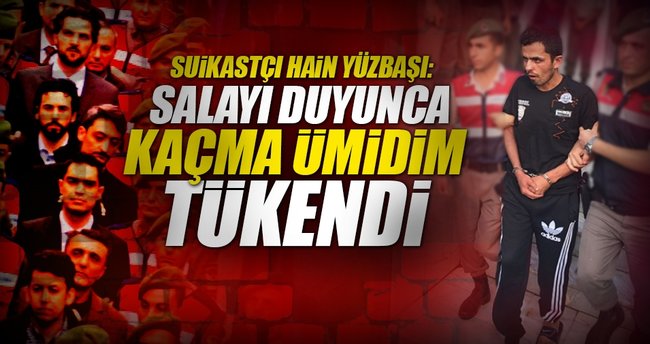 ‘Sala seslerini duyunca kaçma ümidim tükendi’