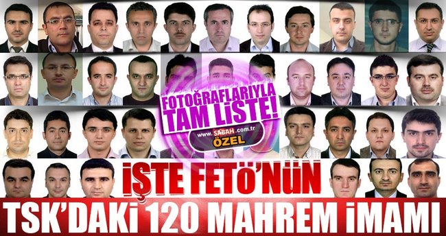 İşte FETÖ'nün TSK'daki 120 mahrem imamı (fotoğraflı)