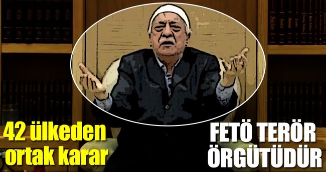 42 Asya ülkesi: FETÖ terör örgütüdür