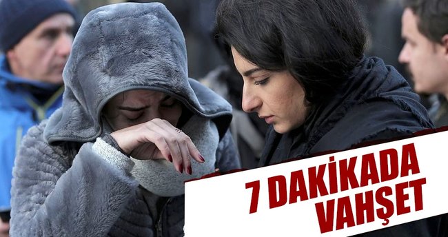 7 dakikada vahşet