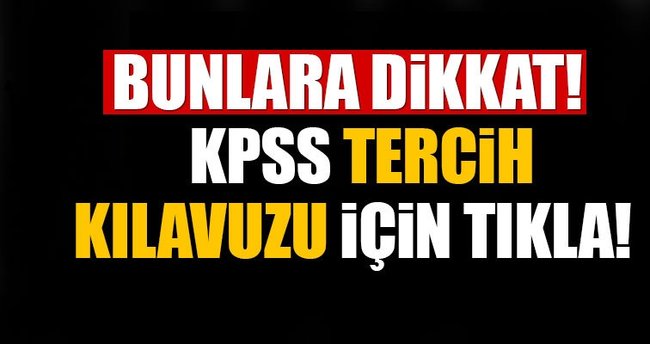 2016 KPSS tercih robotu ile tercih yapın! Ortaöğretim ve önlisans tercih kılavuzu için tıkla! (ÖSYM)