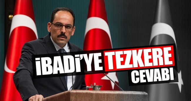 Kalın'dan Irak'a tezkere cevabı: Sen gerekeni yap...
