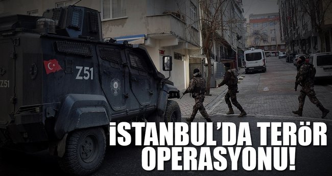 Son dakika: İstanbul'da terör operasyonu