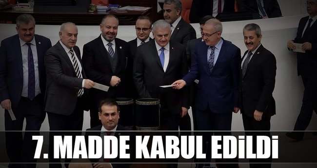 Son dakika: 7. madde kabul edildi