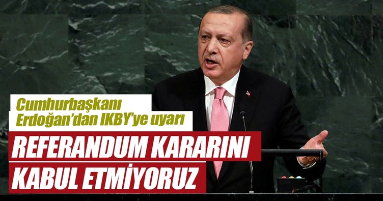 Referandum kararını kabul etmiyoruz