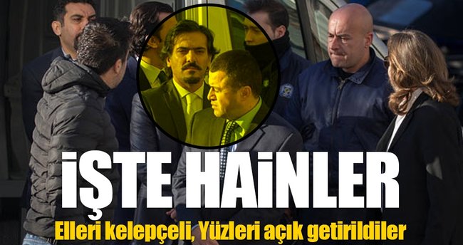 Firari darbeciler yüzü açık şekilde mahkemeye getirildi