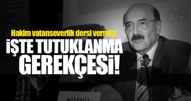 İşte Hüsnü Mahalli’nin tutuklanma gerekçesi!