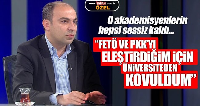 İdris Kardaş: FETÖ ve PKK'yı eleştirdiğim için üniversiteden kovuldum
