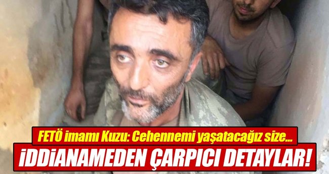 FETÖ'nün Çiğli imamı Zekeriya Kuzu: Cehennemi yaşatacağız size