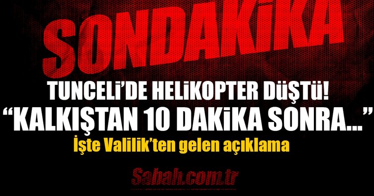 Tunceli'de helikopter düştü! İşte Tunceli Valiliği'nden gelen ilk açıklama