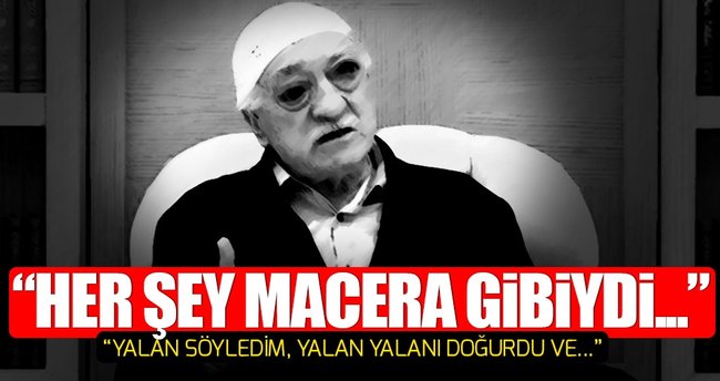 FETÖ tutuklusu: Macera gibiydi bu süreç ama kötü bitti