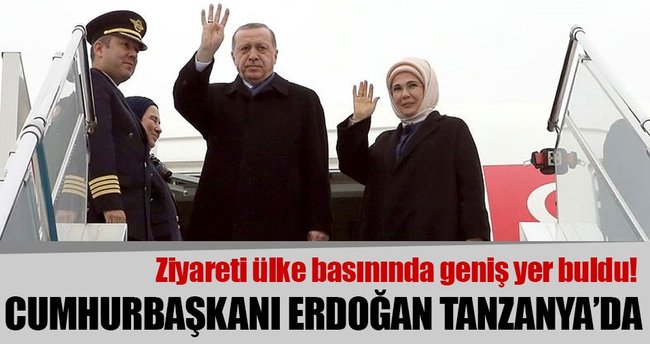 Cumhurbaşkanı Erdoğan Tanzanya'da