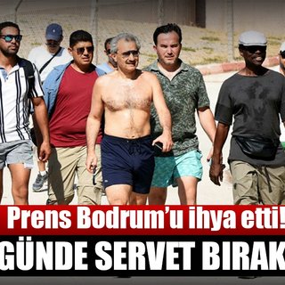 Prens Bodrum’u ihya etti