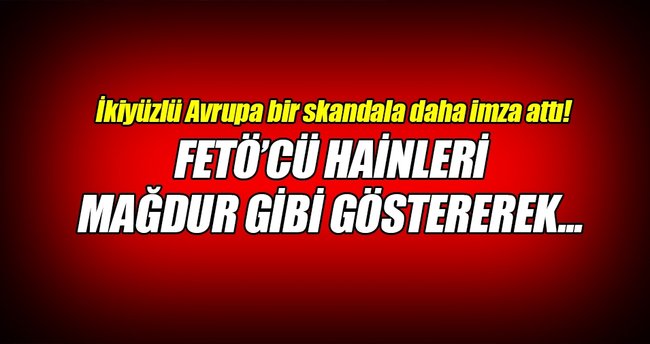 İkiyüzlü Avrupa'dan skandal bir karar daha!