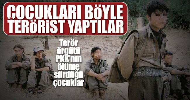 Çocukları böyle terörist yaptılar