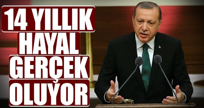 14 yıllık hayal gerçek oluyor
