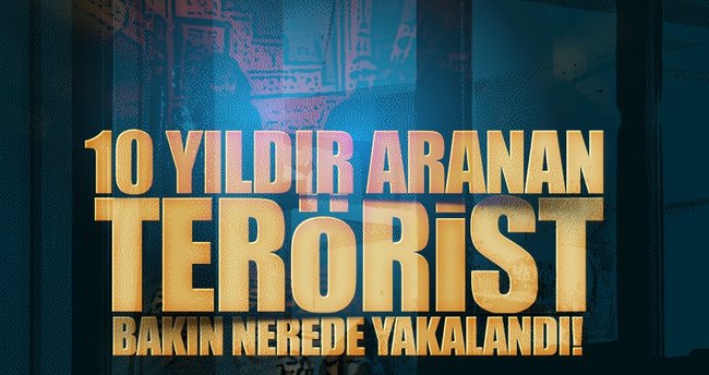 10 yıldır aranan terörist kahvede oyun oynarken yakalandı