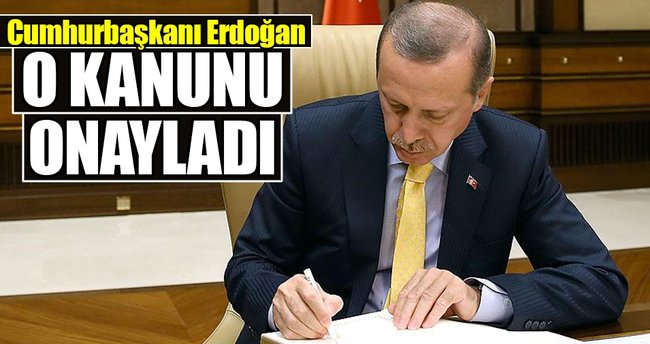 Cumhurbaşkanı Erdoğan'dan kanun onayı!