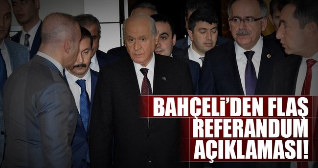 Bahçeli'den flaş referandum açıklaması