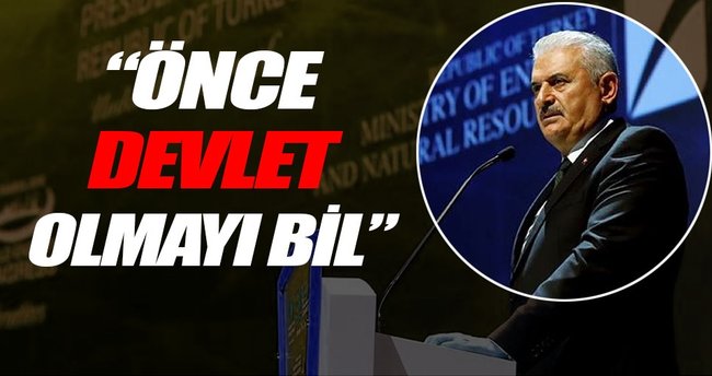 Önce devlet olmayı bil