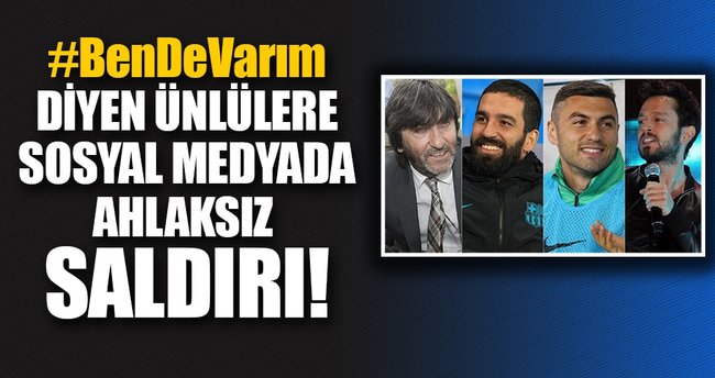 'Ben de varım' diyen ünlüler linç edildi