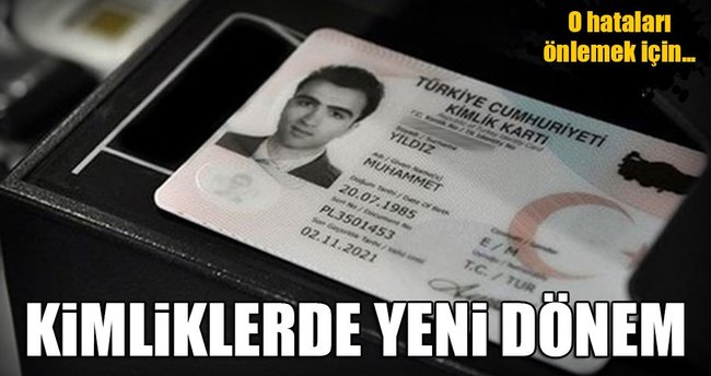 Kimlikte yeni bir dönem daha!