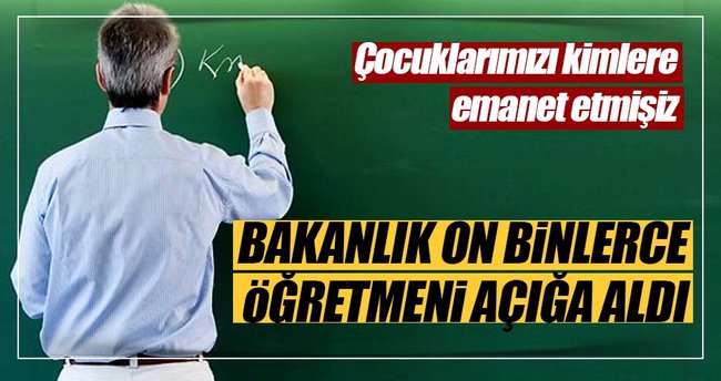 Bölücü terör örgütü destekçisi 11 bin 285 öğretmen açığa alındı
