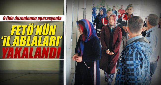 FETÖ’nün ‘il ablaları’ yakalandı