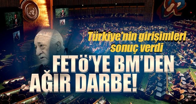 FETÖ'ye bir darbe de BM'den geldi