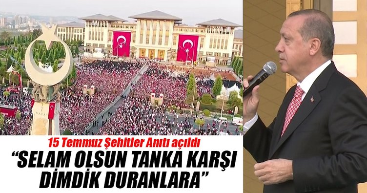 Cumhurbaşkanı Erdoğan Ankara'daki Şehitler Anıtı'nın açılışını yaptı