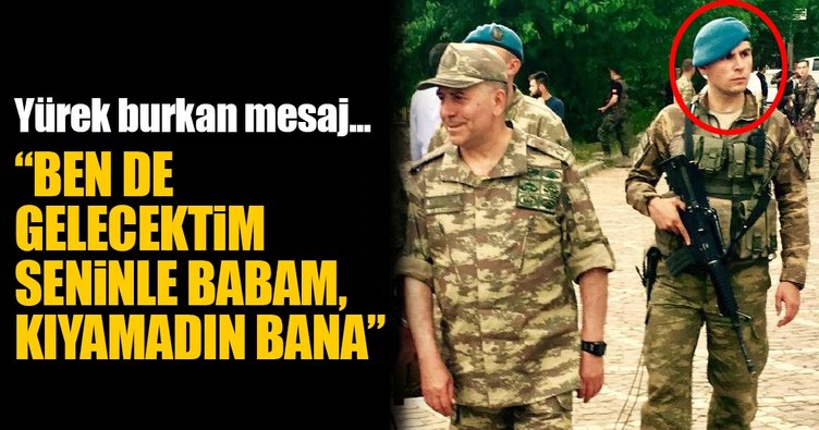 Ben de gelecektim babam, kıyamadın bana