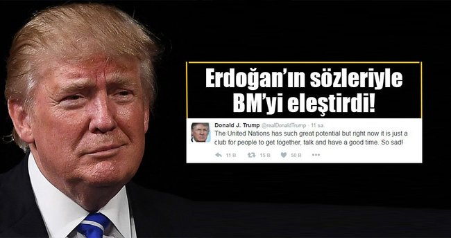 Donald Trump'tan BM eleştirisi!
