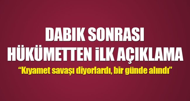 Dabık sonrası ilk açıklama: Kutsiyet atfettikleri yer bir günde alındı