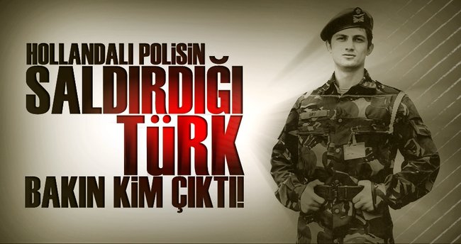 Hollanda polisinin yaraladığı Türk eski Hollanda askeri çıktı