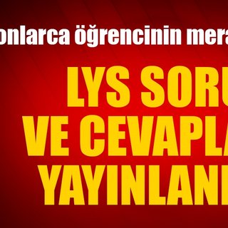 LYS soru ve cevapları 2017 yayınlandı! - ÖSYM ile LYS sınav soru ve cevaplarını öğren