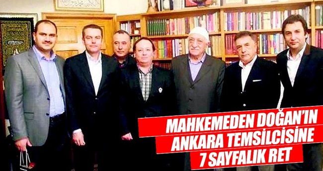 Doğan’ın Ankara temsilcisine yedi sayfalık ret