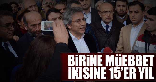 Berberoğlu’na müebbet Dündar’a 15 yıl istendi