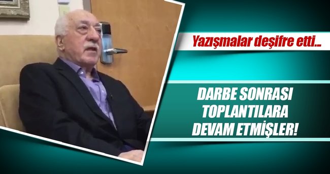 'Darbe girişimi sonrası da toplantılara devam edilmiş'