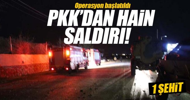 Şırnak'ta hain saldırı! 1 şehit