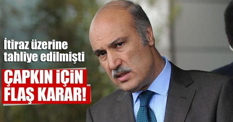 Son dakika: Hüseyin Çapkın hakkında yakalama kararı verildi