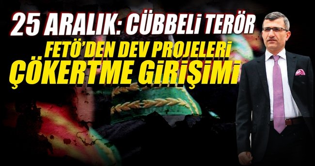 25 Aralık: Dev projeleri çökertme girişimi