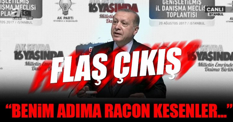 Cumhurbaşkanı Erdoğan: Kimse benim adıma racon kesmesin!