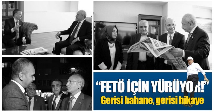 Kılıçdaroğlu FETÖ için yürüyor! Gerisi hikaye